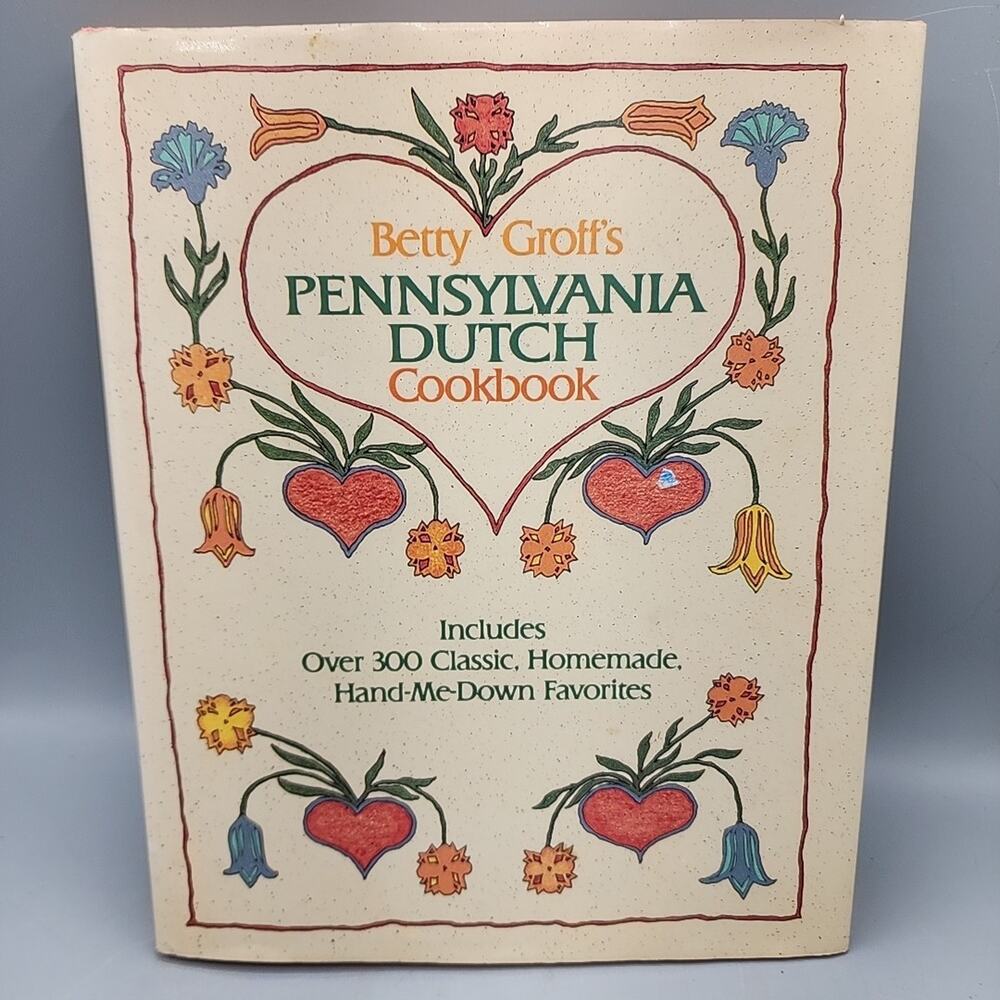 Pennsylvania Dutch Cookbook by Betty Groff Hardcover & Dustjacket